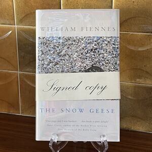 The Snow Geese By William Fiennes Signed 1st Edition Picador 2002